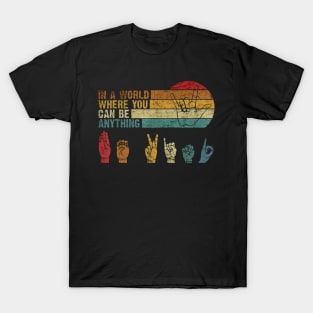 can be anything hand world T-Shirt